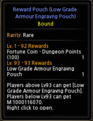 Click image for larger version

Name:	DNrewardpouchlowarmorengraving.PNG
Views:	117
Size:	24.8 KB
ID:	71395